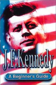 Cover of: J.F. Kennedy: A Beginner's Guide