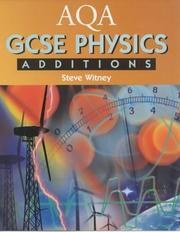 Cover of: Aqa Gcse Physics Additions (Aqa Gcse Science) by Steve Witney
