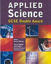 Cover of: Applied Science Gcse Double Award Pupil's Book by Stewart Chenery, Anna Holmes
