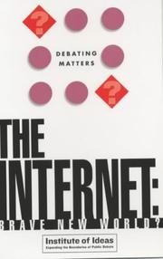 Cover of: The Internet: Brave New World? (Debating Matters)