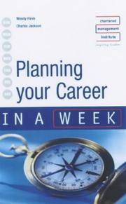 Cover of: Planning Your Career in a Week (In a Week) by Wendy Hirsh, Charles Jackson