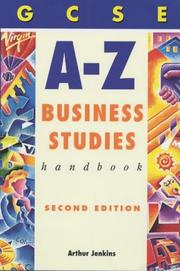 Cover of: Gcse A-z Business Studies Handbook (Complete A-Z Handbooks) by Arthur Jenkins