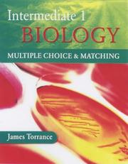 Cover of: Intermediate 1 Biology Multiple Choice and Matching by James Torrance, James Fullarton, Clare Marsh, James Simms, Caroline Stevenson