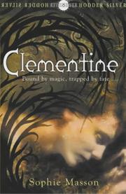 Cover of: Clementine (Hodder Silver Series) by Sophie Masson