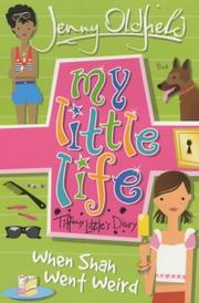 Cover of: My Little Life: When Shah Went Weird (My Little Life)