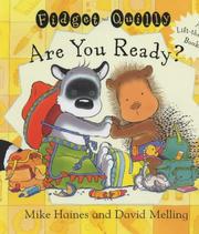 Cover of: Fidget and Quilly Are You Ready? by Mike Haines, David Melling