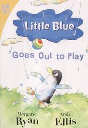 Little Blue Goes Out to Play (Little Blue) by Margaret Ryan
