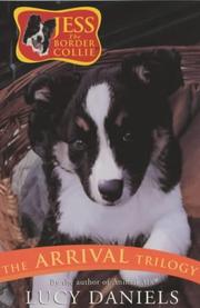 Cover of: The Arrival/The Challenge/The Runaway (Jess the Border Collie Trilogy 1-3)