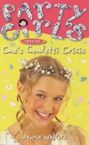 Cover of: Caz's Confetti Crisis (Party Girls)