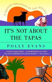 It's Not About the Tapas by Polly Evans