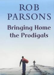 Cover of: Bringing Home the Prodigals
