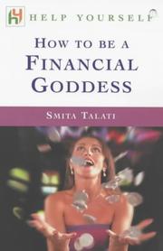 Cover of: How to Be a Financial Goddess (Help Yourself) by Smita Talati