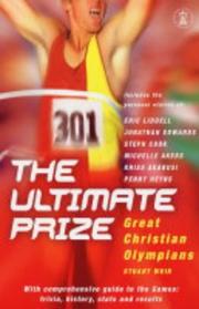 Cover of: The Ultimate Prize: Great Christian Olympians (Hodder Christian Books)