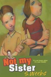 Cover of: Not My Sister! (Misadventures of Guy Strang) by Sarah Weeks