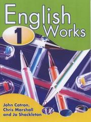 Cover of: English Works 1 Pupil's Book (English Works) by John Catron, Chris Marshall