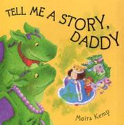 Cover of: Tell Me a Story, Daddy by Moira Kemp