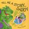Cover of: Tell Me a Story, Daddy