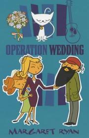 Cover of: Operation Wedding by Margaret Ryan