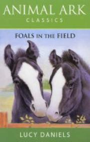 Cover of: Foals in the Field (Animal Ark Classics #28) by Lucy Daniels
