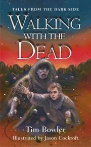 Cover of: Walking with the Dead (Tales from the Dark Side)
