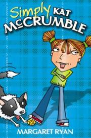 Cover of: Simply Kat McCrumble by Margaret Ryan