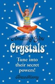 Amazing You Crystals by Teresa Moorey