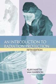Cover of: An Introduction to Radiation Protection by Alan Martin, Samuel A. Harbison