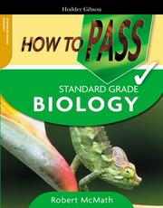 Cover of: How to Pass Standard Grade Biology (How to Pass - Standard Grade) by Robert McMath
