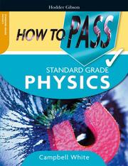 Cover of: How to Pass Standard Grade Physics (How to Pass - Standard Grade)