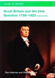 Cover of: Great Britain and the Irish Question 1798-1922 by Paul Adelman, Mike Byrne, Robert Pearce