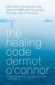 Cover of: The Healing Code by Dermot O'Connor