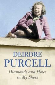 Cover of: Diamonds and Holes in My Shoes by Deirdre Purcell