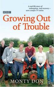 Cover of: Growing Out of Trouble by Montagu Don