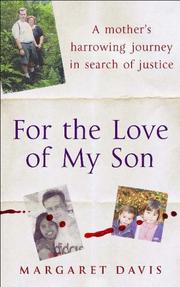 Cover of: For the Love of My Son by Margaret Davis