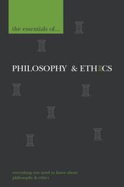 Cover of: The Essentials of Philosophy and Ethics by Martin Cohen