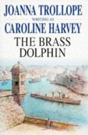 Cover of: The Brass Dolphin by Joanna Trollope