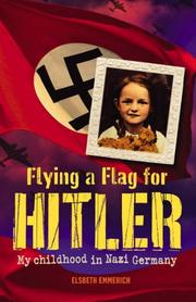 Cover of: Flying a Flag for Hitler, My Childhood in Nazi Germany