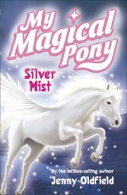 Cover of: My Magical Pony by Jenny Oldfield