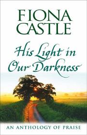 Cover of: His Light in Our Darkness by Fiona Castle