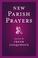 Cover of: New Parish Prayers