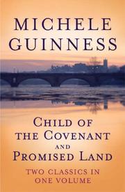 Cover of: Child of the Covenant by Michele Guinness, Michelle Guinness, Guinness, Michele Guinness