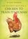 Cover of: 100 Ways for a Chicken to Train Its Human