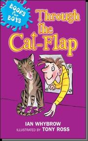 Cover of: Through the Cat-flap (Books for Boys) by Ian Whybrow