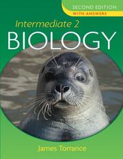 Cover of: Intermediate 2 Biology by James Torrance, James Fullarton, Clare Marsh, James Simms, Caroline Stevenson