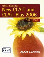 Cover of: Office Skills for New Clait 2006 & Clait Plus 2006 by Alan Clarke