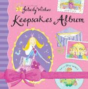 Cover of: Felicity Wishes Keepsakes Album