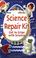 Cover of: Science Repair Kit (Repair Kits)
