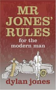 Cover of: Mr Jones' Rules for the Modern Man