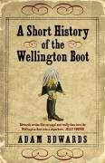 Cover of: A Short History of the Wellington Boot