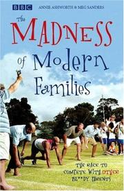 Cover of: The Madness of Modern Families